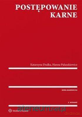 Postępowanie karne - Katarzyna Dudka, Hanna Paluszkiewicz [KSIĄŻKA]