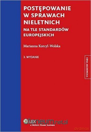 Postępowanie w sprawach nieletnich - Marianna Korcyl-Wolska [KSIĄŻKA]