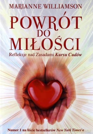 Powrót do miłości - Marianne Williamson [KSIĄŻKA]