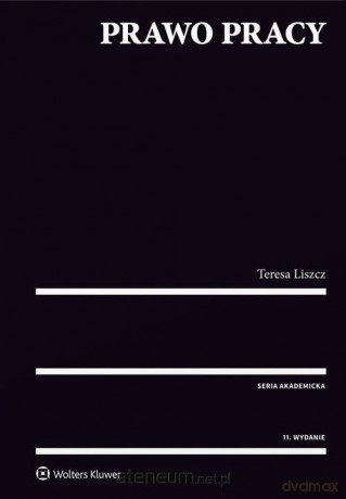 Prawo pracy - Teresa Liszcz [KSIĄŻKA]