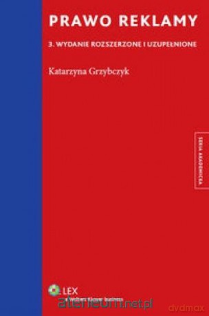 Prawo reklamy - Katarzyna Grzybczyk [KSIĄŻKA]