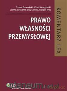 Prawo własności przemysłowej. Komentarz [KSIĄŻKA]