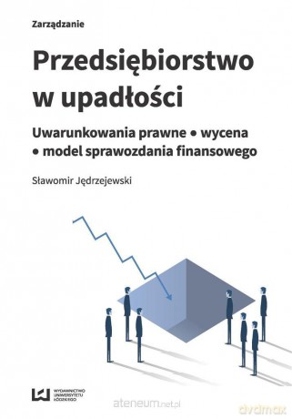 Przedsiębiorstwo w upadłości - Sławomir Jędrzejewski [KSIĄŻKA]