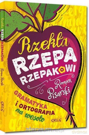 Rzekła rzepa rzepakowi - Roman Pisarski [KSIĄŻKA]
