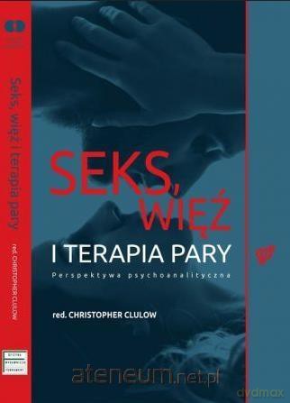 Seks, więź i terapia pary [KSIĄŻKA]