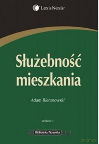 Służebność mieszkania - Adam Bieranowski [KSIĄŻKA]