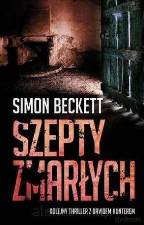 Szepty zmarłych - Simon Beckett [KSIĄŻKA]