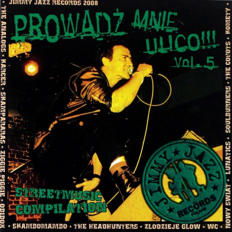 Various Artists (Analogs, Komety, WC, Skampararas, Karcer, Soulburners...): Prowadź mnie ulico 5 [CD]