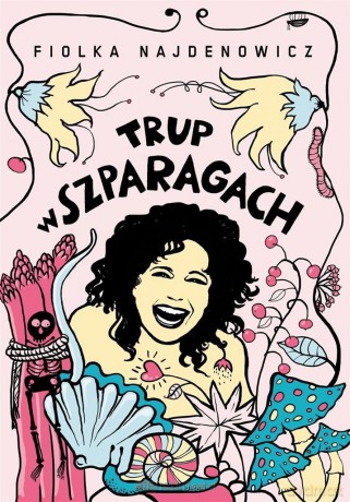 Trup w szparagach - Fiolka Najdenowicz [KSIĄŻKA]