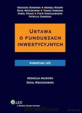 Ustawa o funduszach inwestycyjnych Komentarz [KSIĄŻKA]