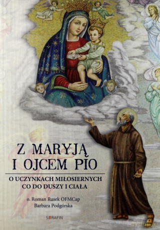 Z Maryją i Ojcem Pio [KSIĄŻKA]
