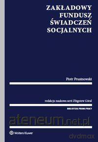 Zakładowy Fundusz Świadczeń Socjalnych - Piotr Prusinowski [KSIĄŻKA]