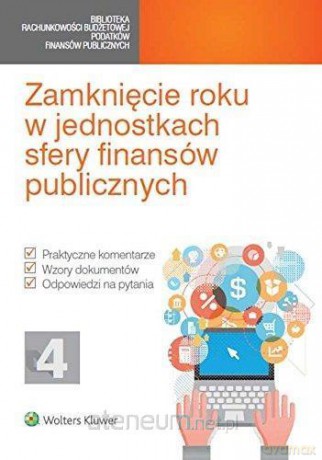 Zamknięcie roku w jednostkach sfery finansów [KSIĄŻKA]