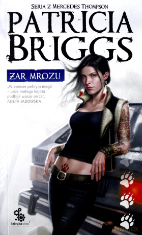 Żar mrozu. Seria z Mercedes Thompson. (Tom 7) - Patricia Briggs [KSIĄŻKA]