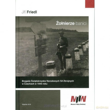Żołnierze banici - Jiri Friedl [KSIĄŻKA]