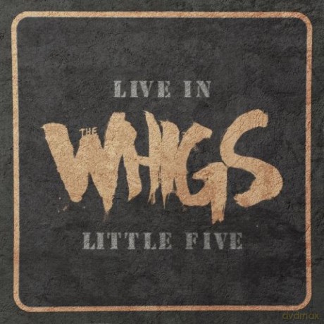 The Whigs: Live In Little Five [Winyl]
