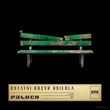 Paluch: Ostatni krzyk osiedla [CD]