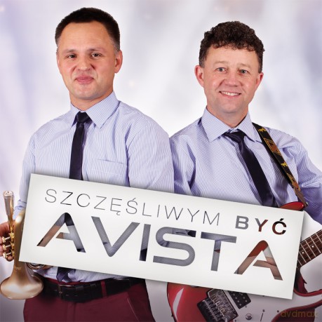Avista: Szczęśliwym Być [CD]