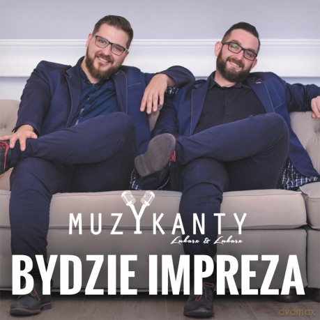 Muzykanty: Bydzie Impreza [CD]