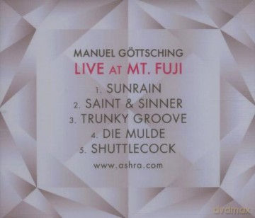 Manuel Gottsching: Live At Mt. Fuji [CD]