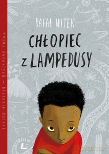 Chłopiec z Lampedusy - Rafał Witek [KSIĄŻKA]
