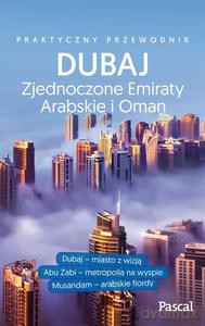 Dubaj, Abu Zabi, Zea i Oman [KSIĄŻKA]