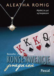 Konsekwencje pragnień - Aleatha Romig [KSIĄŻKA]