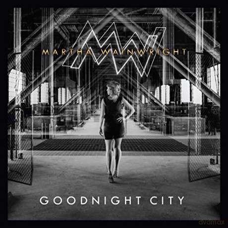 Martha Wainwright: Goodnight City [CD]