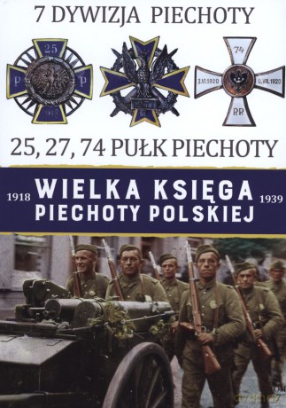 7 Dywizja Piechoty. Wielka księga piechoty polskiej (Tom 7) [KSIĄŻKA]