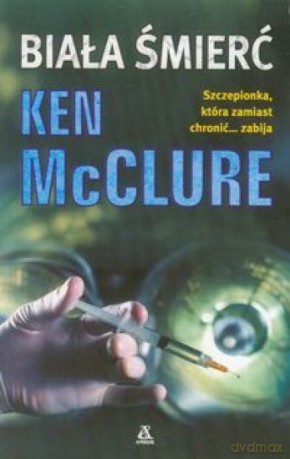 Biała śmierć - Ken Mcclure [KSIĄŻKA]