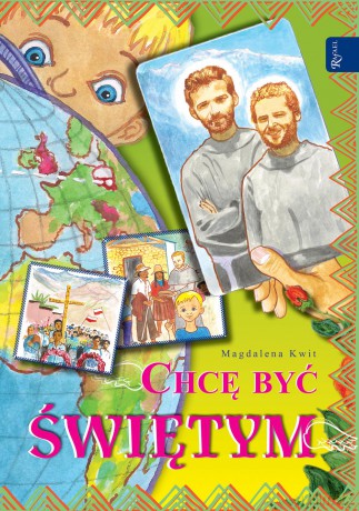 Chcę być świętym - Magdalena Kwit [KSIĄŻKA]