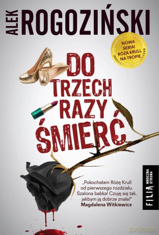 Do trzech razy śmierć - Alek Rogoziński [KSIĄŻKA]
