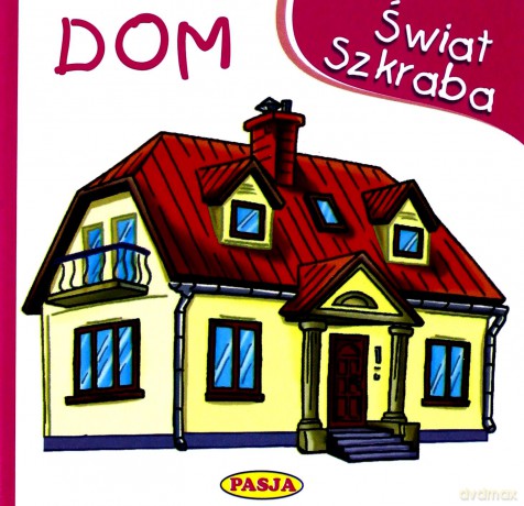 Dom. Świat szkraba - Ernest Błędowski [KSIĄŻKA]