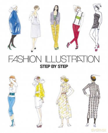 Fashion illustration. Step by step [KSIĄŻKA]