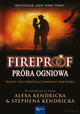 Fireproof. Próba ogniowa [KSIĄŻKA]