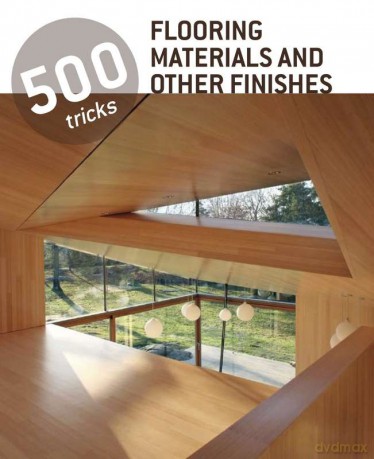 Flooring materials 500 tricks [KSIĄŻKA]