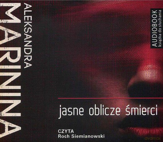 Jasne oblicze śmierci - Aleksandra Marinina [AUDIOBOOK]