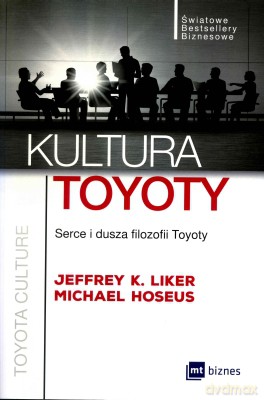 Kultura Toyoty - Jefrey K. Liker [KSIĄŻKA]