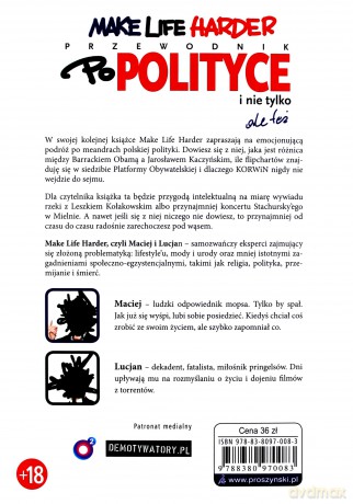 Make life harder. Przewodnik po polityce i nie tylko ale też - Lucjan I Maciej [KSIĄŻKA]