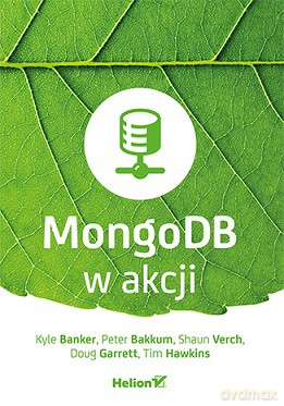 Mongodb w akcji - Kyle Banker [KSIĄŻKA]