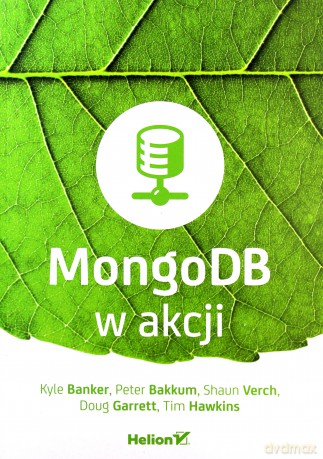 Mongodb w akcji - Kyle Banker [KSIĄŻKA]