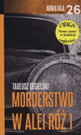 Morderstwo w alei Róż cz 1 (pocket) - Tadeusz Cegielski [KSIĄŻKA]