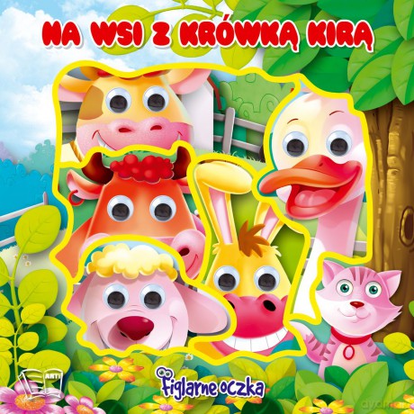 Na wsi z krówką Kirą. Figlarne oczka - Ewa Różycka [KSIĄŻKA]