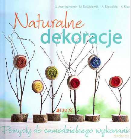 Naturalne dekoracje [KSIĄŻKA]