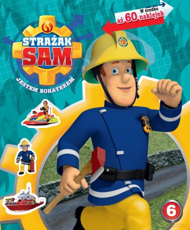 Strażak Sam. Jestem bohaterem (Tom 6) [KSIĄŻKA]