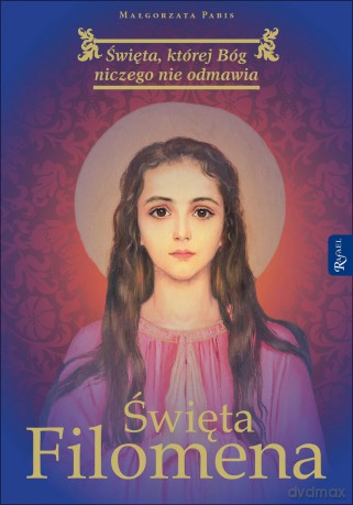 Święta Filomena - Małgorzata Pabis [KSIĄŻKA]