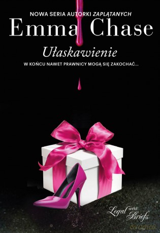 Ułaskawienie legal briefs (Tom 3) - Emma Chase [KSIĄŻKA]