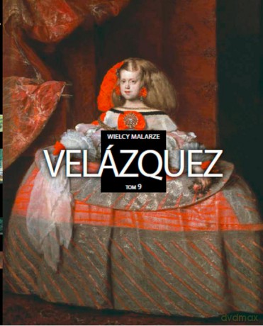 Velazquez. Wielcy malarze (Tom 9) [KSIĄŻKA]