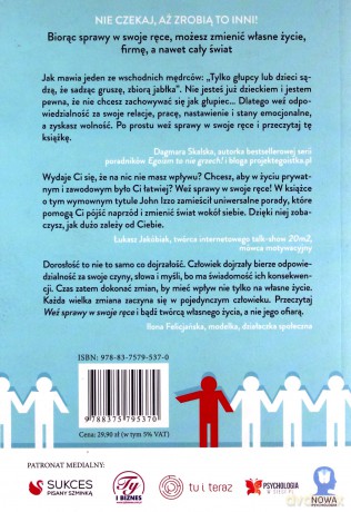 Weź sprawy w swoje ręce czyli o tym, że przyjmując odpowiedzialność zmieniasz wszystko - John Izzo [KSIĄŻKA]