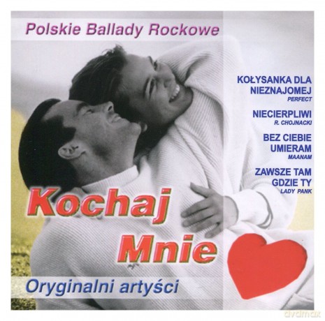 Kochaj mnie - Polskie ballady rockowe [CD]